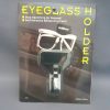 EYEGLASS HOLDER